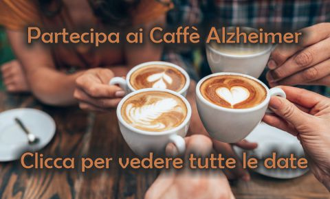 Partecipa ai Caffe Alzheimer